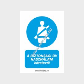   A biztonsági öv használata kötelező! rendelkező tábla, matrica
