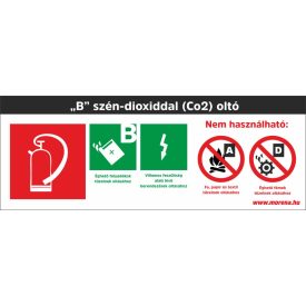   "B" szén-dioxiddal oltó készülék tűzvédelmi matrica, tűzvédelmi tábla 16x25 cm