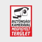 Biztonsági kamerával megfigyelt terület tábla, matrica A4-A3-A2 méret