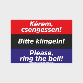   Kérem, csengessen, Bitte klingeln Please ring the bell tábla, matrica A4-A3-A2 méret