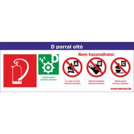   "D" porral oltó készülék tűzvédelmi matrica, tűzvédelmi tábla 16x25 cm