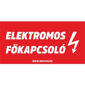   Elektromos főkapcsoló tűzvédelmi matrica, tűzvédelmi tábla   