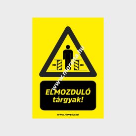 Elmozduló tárgyak figyelmeztető tábla, matrica