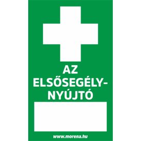   Az elsősegély-nyújtó elérhetősége elsősegély matrica, elsősegély tábla