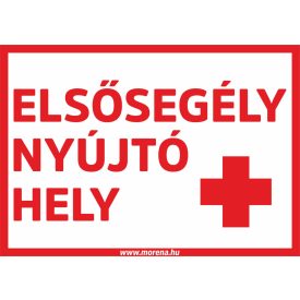   Elsősegély nyújtó hely elsősegély matrica, elsősegély tábla