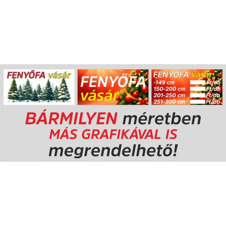 Fenyőfavásár Molinó, reklámponyva, ponyvamolinó