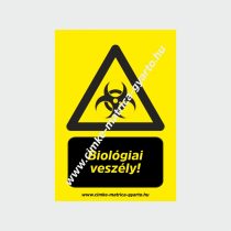 Biológiai veszély! figyelmeztető tábla, matrica