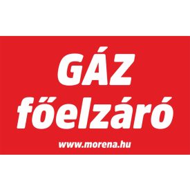 GÁZ főelzáró tűzvédelmi matrica, tűzvédelmi tábla