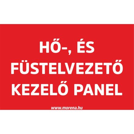 Hő-, és füstelvezető kezelő panel tűzvédelmi matrica, tűzvédelmi tábla 16x25 cm