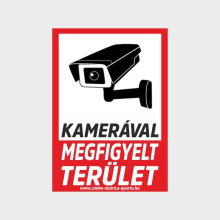 Kamerával megfigyelt terület tábla, matrica A4-A3-A2 méret