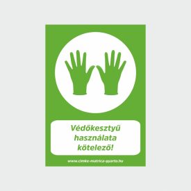   Védőkesztyű használata kötelező! öntapadó matrica/tábla A4-A3-A2-A1 méretben