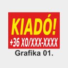 Kiadó tábla, matrica, molinó