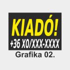 Kiadó tábla, matrica, molinó