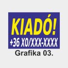Kiadó tábla, matrica, molinó