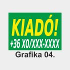 Kiadó tábla, matrica, molinó