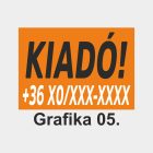 Kiadó tábla, matrica, molinó