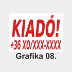 Kiadó tábla, matrica, molinó