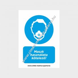 Maszk használata kötelező! rendelkező tábla, matrica