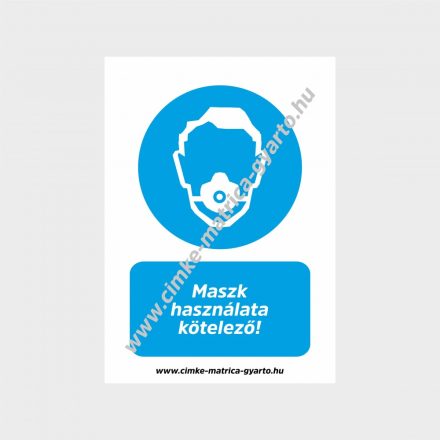Maszk használata kötelező! rendelkező tábla, matrica