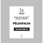 Magyar Falu Program Magyar Falu Támogatói Összefoglaló Tábla
