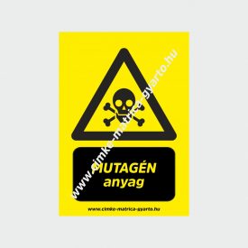 Mutagén anyag figyelmeztető tábla, matrica