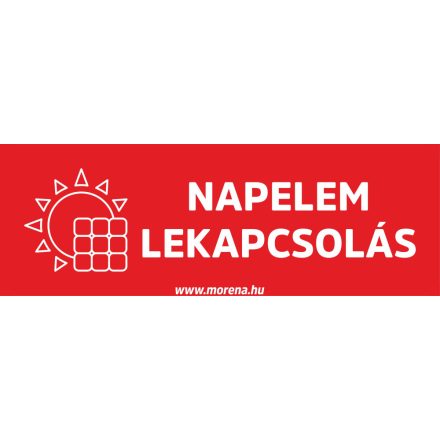 Napelem lekapcsolás tűzvédelmi matrica, tűzvédelmi tábla