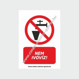 Nem ivóvíz! tiltó tábla, matrica
