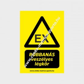 Robbanás veszélyes légkör figyelmeztető tábla, matrica