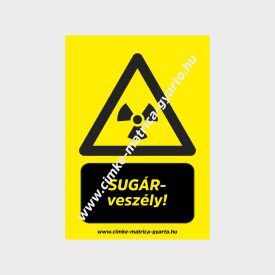 Sugárveszély figyelmeztető tábla, matrica