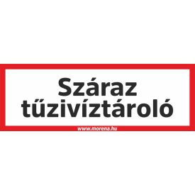   Száraz tűzivíztároló tűzvédelmi matrica, tűzvédelmi tábla