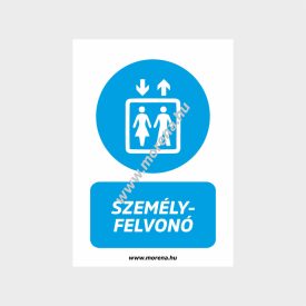 Személyfelvonó rendelkező tábla, matrica