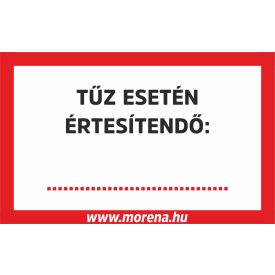   Tűz esetén értesítendő tűzvédelmi matrica, tűzvédelmi tábla