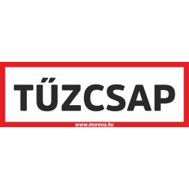 Tűzcsap tűzvédelmi matrica, tűzvédelmi tábla