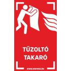 Tűzoltó takaró tűzvédelmi matrica, tűzvédelmi tábla