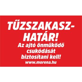 Tűzszakasz-határ tűzvédelmi matrica, tűzvédelmi tábla
