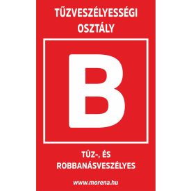   Tűzveszélyességi osztály "B" tűzvédelmi matrica, tűzvédelmi tábla