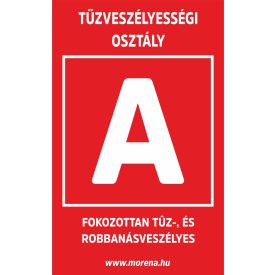   Tűzveszélyességi osztály "A" tűzvédelmi matrica, tűzvédelmi tábla