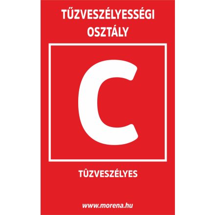 Tűzveszélyességi osztály "C" tűzvédelmi matrica, tűzvédelmi tábla