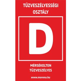   Tűzveszélyességi osztály "D" tűzvédelmi matrica, tűzvédelmi tábla