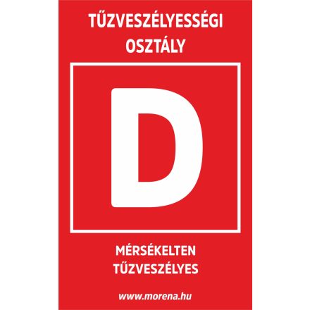 Tűzveszélyességi osztály "D" tűzvédelmi matrica, tűzvédelmi tábla