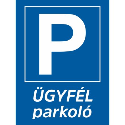 Ügyfélparkoló tábla, matrica