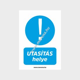 Utasítás helye rendelkező tábla, matrica