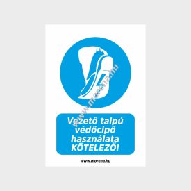   Vezető talpú cipő használata kötelező rendelkező tábla, matrica