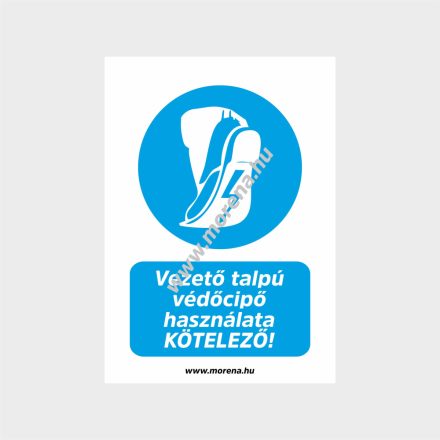 Vezető talpú cipő használata kötelező rendelkező tábla, matrica